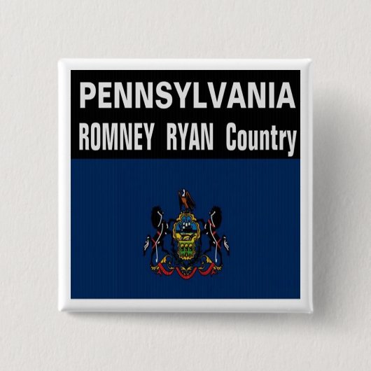 PENNSYLVANIA is Romney Ryan Country Button (Voorkant)
