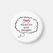 Penny/Nickel Thought Magnet (Voorkant)