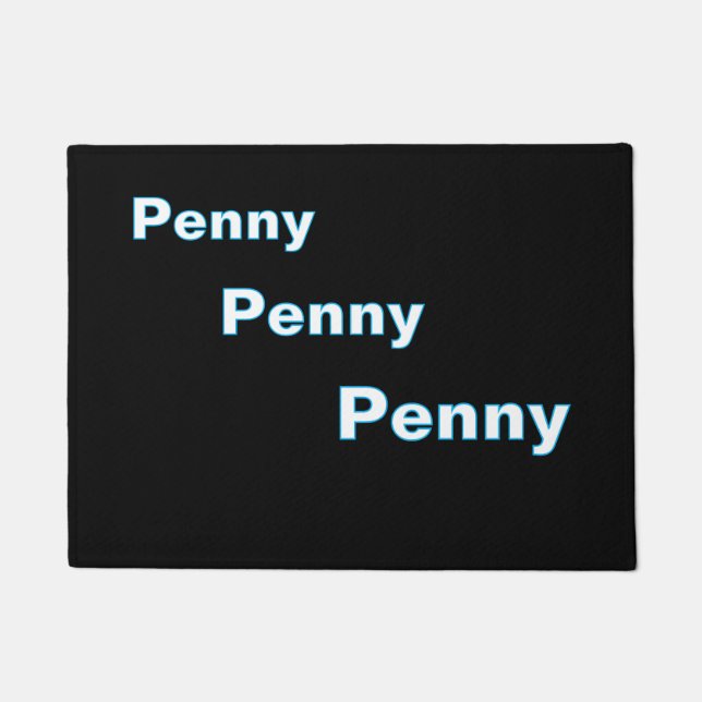 ''Penny, Penny, Penny'' Doormat Deurmat (Voorkant)
