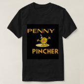Penny-Pincher T-shirt (Design voorkant)