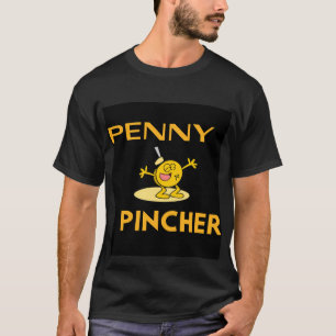 Penny-Pincher T-shirt