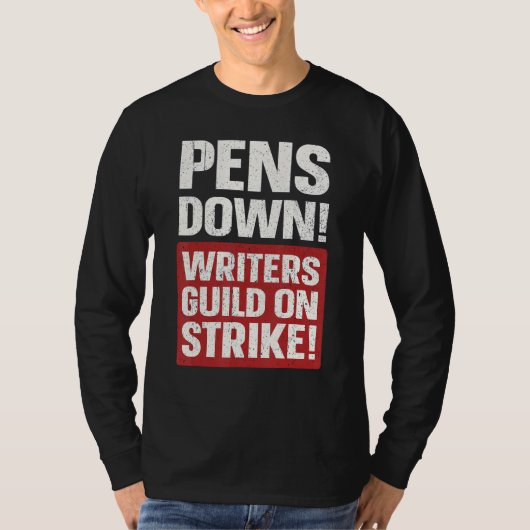 Pens Down Writers Guild On Strike Anti AI Chatbots T-shirt (Voorkant)