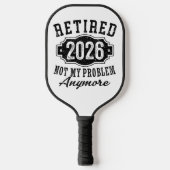 Pensioen 2026 niet meer mijn probleem pickleball paddle (Voorkant)