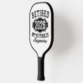 Pensioen 2026 niet meer mijn probleem pickleball paddle (Links)