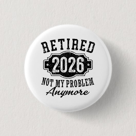 Pensioen 2026 niet meer mijn probleem ronde button 3,2 cm (Voorkant)