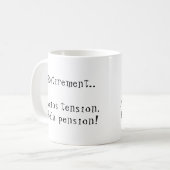 Pensioen Adios spanningen hola pensioen! KoffieMok (Voorkant links)