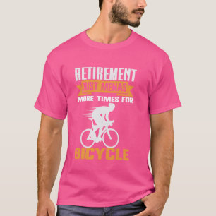 Pensioen betekent gewoon meer tijd voor fietspensi t-shirt