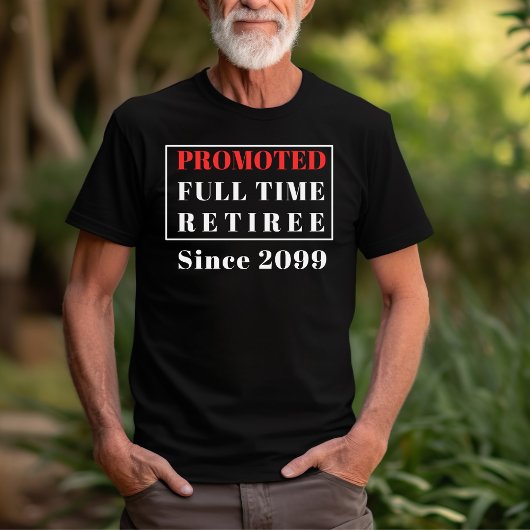 Pensioen bevorderd fulltime pensioen grappig t-shirt