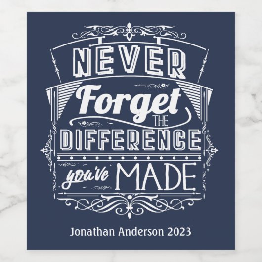 Pensioen Dank u nooit vergeten verschil gemaakt Wijn Etiket (Enkel label)