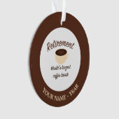 Pensioen: De langste koffiepauze ter wereld Ornament (voorkant)