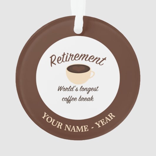 Pensioen: De langste koffiepauze ter wereld Ornament (achterkant)