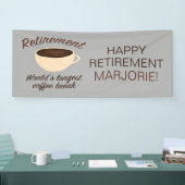 Pensioen: De langste koffiepauze ter wereld Spandoek (Beurs)