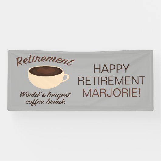 Pensioen: De langste koffiepauze ter wereld Spandoek (Horizontaal)