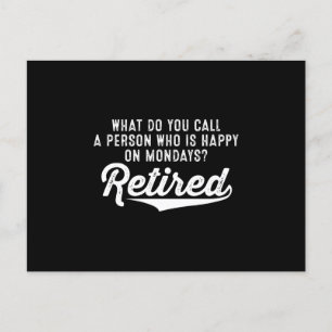 Pensioen die gelukkig is op maandag? Gepensioneerd Aankondigingskaart
