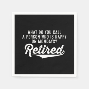 Pensioen die gelukkig is op maandag? Gepensioneerd Servet