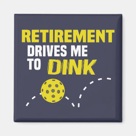 "Pensioen drijft me tot drinken" Pickleball Magnet