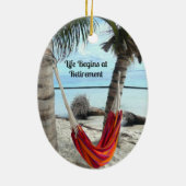 Pensioen: Hammock op de strand Keramisch Ornament (Achterkant)