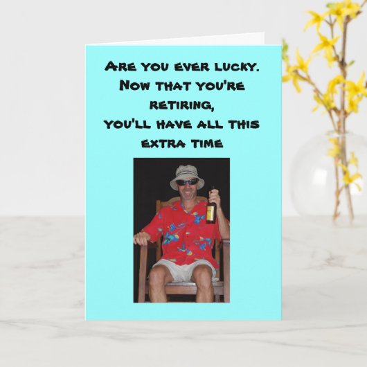 Pensioen - Heb je ooit geluk.Nu dat je... Kaart (Gele Bloem)