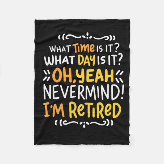 Pensioen - hoe laat is het? Oh, ik ben in ruste Fl Fleece Deken (Voorkant)