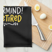 Pensioen - hoe laat is het? Oh, ik ben in ruste Theedoek (Quarter Fold)