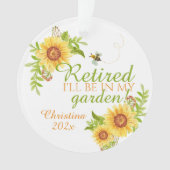 Pensioen Ik zal in mijn tuin Bloemen Zonnebloem Ornament (voorkant)