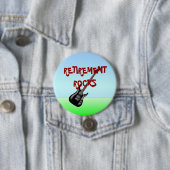 Pensioen is leuk ronde button 7,6 cm (In situ)