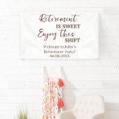 Pensioen is zoet Geniet van deze shift pensioen Spandoek (Insitu)