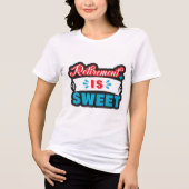 Pensioen is zoet Tri-Blend shirt (Voorkant)
