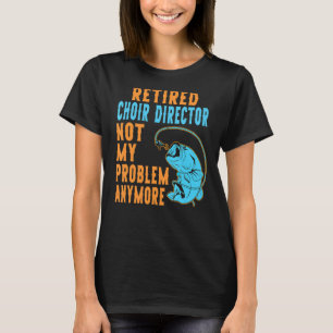 Pensioen Koorleider Vissen  Pensionering T-shirt