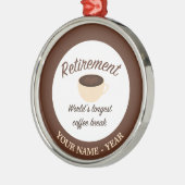 Pensioen: 's werelds langste koffiepauze metalen ornament (Links)