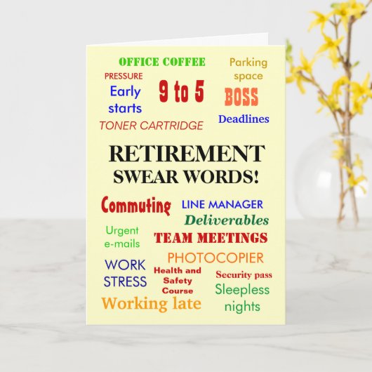 Pensioen scheldwoorden | Humor van de pensioengrap Kaart (Gele Bloem)