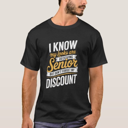 Pensioen Senior Korting Grappig Ouderlings Uitspra T-shirt (Voorkant)