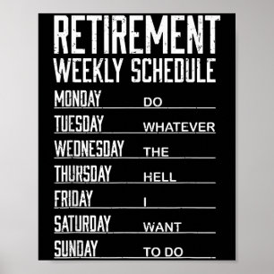 Pensioen Wekelijks schema Grappig Gepensioneerd Do Poster