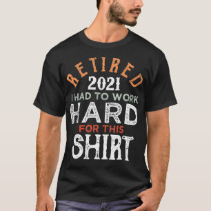 Pensioencadeaus voor mannen 2021 Pensioen T-shirt