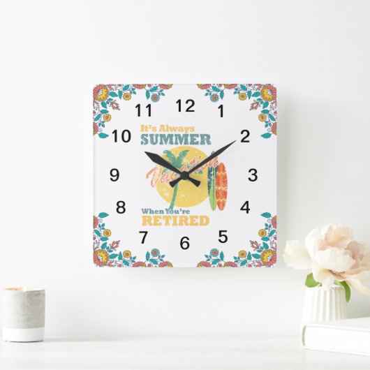Pensioengelukzaligheid Het is altijd zomer Vierkante Klok (Huis)