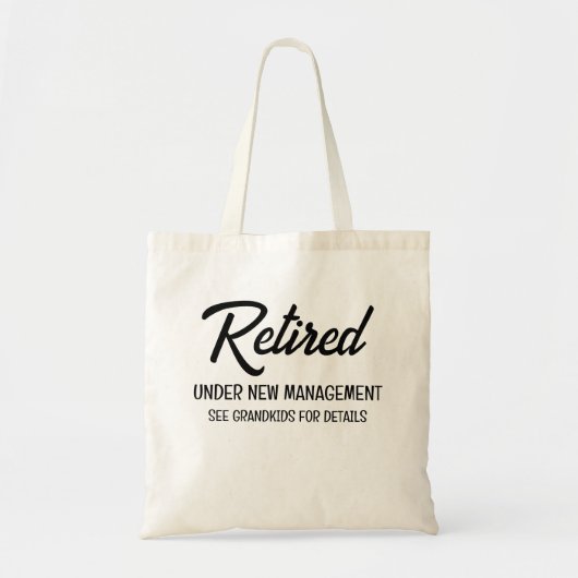 Pensioengeschenk, Gepensioneerd onder nieuw manage Tote Bag (Voorkant)