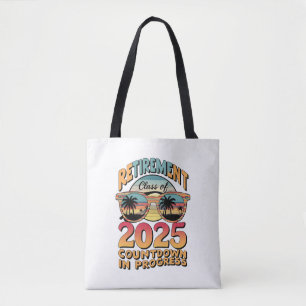 Pensioenklas van 2025 Aftelling is bezig  Tote Bag
