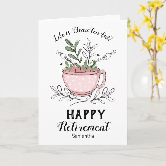 Pensioenleven is Beau-tea-ful Floral Card Kaart (Gele Bloem)