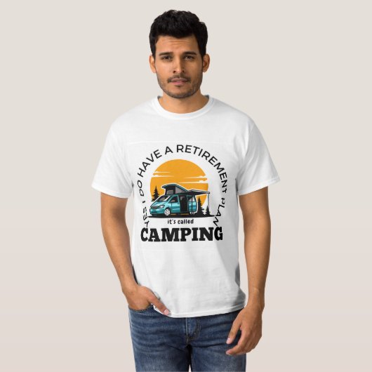 Pensioenplan Camping Quote T-shirt (Voorkant volledig)