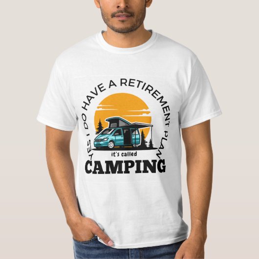 Pensioenplan Camping Quote T-shirt (Voorkant)