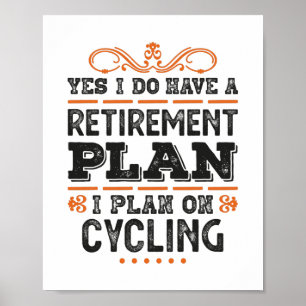 Pensioenplan Cycli Gift Funny Poster