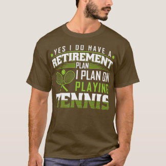 Pensioenplan Grappig tennis T-shirt