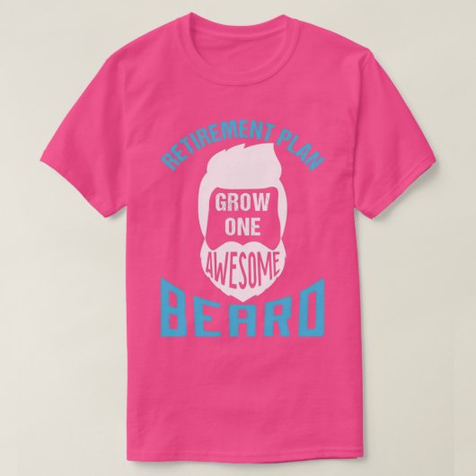 Pensioenplan Groei één Geweldige baard 1 T-shirt (Design voorkant)