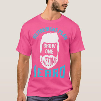 Pensioenplan Groei één Geweldige baard 1 T-shirt