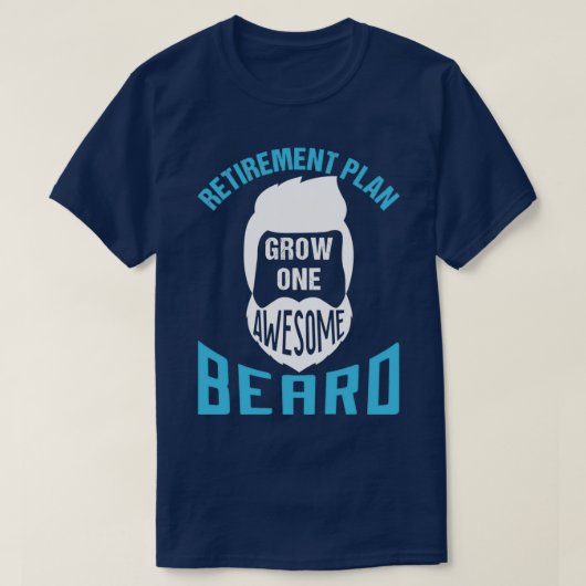 Pensioenplan Groei één Geweldige baard 3 T-shirt (Design voorkant)