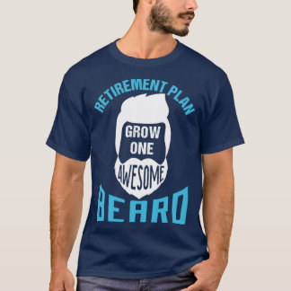 Pensioenplan Groei één Geweldige baard 3 T-shirt