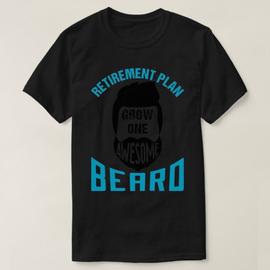 Pensioenplan Groei één Geweldige baard 4 T-shirt (Design voorkant)