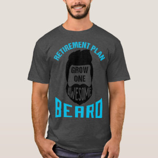 Pensioenplan Groei één Geweldige baard 5 T-shirt
