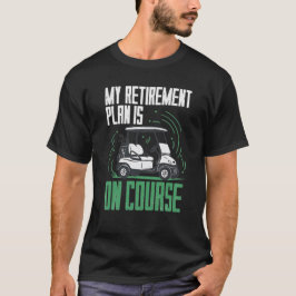 Pensioenplan is golf t-shirt