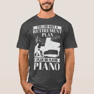 Pensioenplan Piano Speler Gepensioneerd Pianist Gi T-shirt